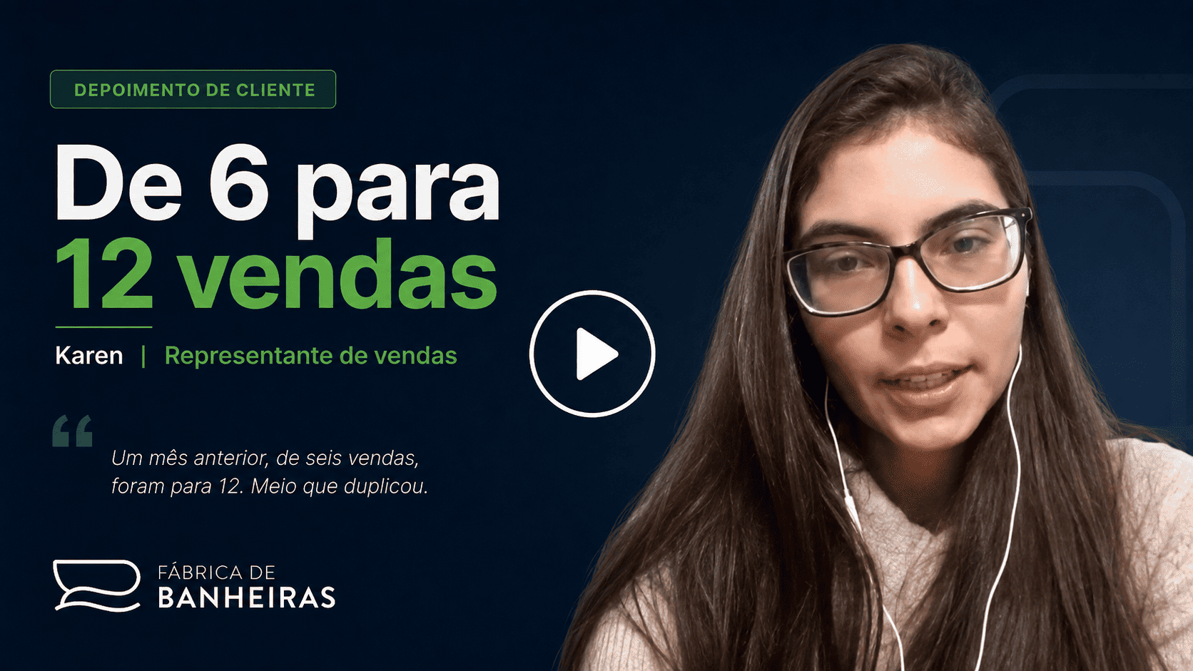 Depoimento em vídeo da Fábrica de Banheiras