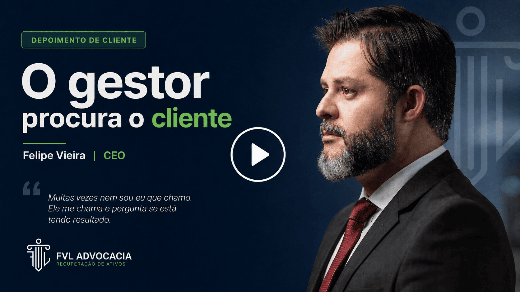 Depoimento em vídeo da FVL Advocacia